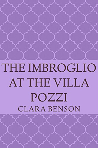 The Imbroglio at the Villa Pozzi (An Angela Marchmont Mystery Book 6)