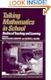 Talking Mathematics in School: Studies of Teaching and Learning (Learning in Doing: Social, Cognitive and Computational Perspectives)