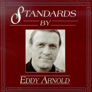 Eddy Arnold - Standards By Eddy Arnold