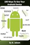 100 ways to use your android device