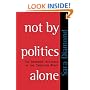 Not by Politics Alone: The Enduring Influence of the Christian Right