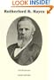 Rutherford B. Hayes: And His America