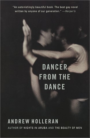 Dancer from the Dance A Novel