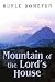 Search : Mountain of the Lord's House