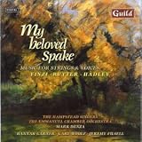 My Beloved Spake: Music for Strings and Voices