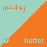 Making Things Better: Developing Interest and Confidence