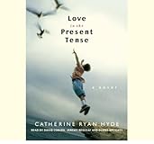 Love in the Present Tense