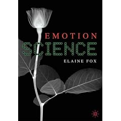 Emotion Science: Cognitive and Neuroscientific Approaches to Understanding Human Emotions: An Integration of Cognitive and Neuroscientific Approaches