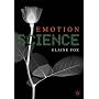 Emotion Science: An Integration of Cognitive and Neuroscientific Approaches