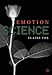 Emotion Science: Cognitive and Neuroscientific Approaches to Understanding Human Emotions