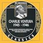Charlie Ventura 1945 to 1946