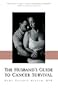 The Husband's Guide to Cancer Survival