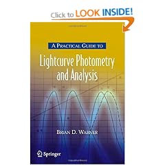 A Practical Guide to Lightcurve Photometry and Analysis (Patrick Moore's Practical Astronomy Series)