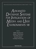 Advanced Database Systems for Integration of Media and User Environments 98 (Advanced Database Research and Development)