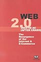 Web 2.0: 2003-'08 AC (After Crash) The Resurgence of the Internet & E-Commerce