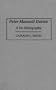 Peter Maxwell Davies: A Bio-Bibliography (Bio-Bibliographies in Music)