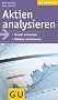 Aktien analysieren. Trends erkennen. Risiken minimieren