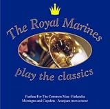 The Royal Marines Play the Classics