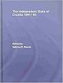 The Independent State of Croatia 1941-45 (Totalitarian Movements and Political Religions) (Hardcover)