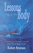 LESSONS OUT OF THE BODY: A JOURNAL OF SPIRITUAL GROWTH AND OUT-OF-BODY TRAVEL