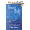 Lessons Out of the Body: A Journal of Spiritual Growth and Out-Of-Body Travel: A Journal of Spiritual Growth and Out-Of-Body Travel