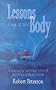 Lessons Out of the Body: A Journal of Spiritual Growth and Out-Of-Body Travel: A Journal of Spiritual Growth and Out-Of-Body Travel