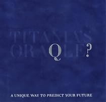Titania's Oraqle: A Unique Way to Predict Your Future