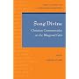 Song Divine: Christian Commentaries on the Bhagavad Gita (Christian Commentaries on Non-Christian Texts)