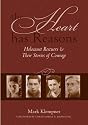 The Heart Has Reasons: Holocaust Rescuers and Their Stories of Courage