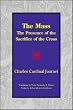 The Mass: The Presence of the Sacrifice of the Cross