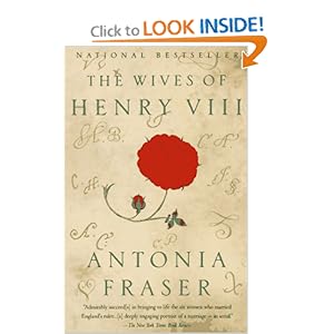 The Wives of Henry VIII - Antonia Fraser