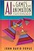 AI for Games and Animation: A Cognitive Modeling Approach