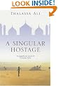 A Singular Hostage