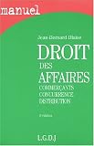 Revue LGDJ  / Manuel de Droit des affaires, 3e édition