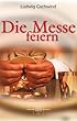 Die heilige Messe mitfeiern