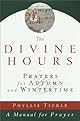 The Divine Hours, Volume II: Prayers for Autumn and Wintertime (Divine Hours)