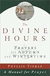 The Divine Hours, Volume II: Prayers for Autumn and Wintertime (Divine Hours)