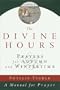The Divine Hours, Volume II: Prayers for Autumn and Wintertime (Divine Hours) (v. 2)