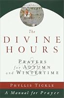 The Divine Hours, Volume II: Prayers for Autumn and Wintertime (Divine Hours)