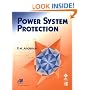 Power System Protection (IEEE Press Series on Power Engineering)