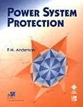 Power System Protection (IEEE Press Series on Power Engineering)