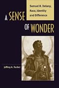A Sense of Wonder: Samuel R. Delany, Race, Identity, and Difference