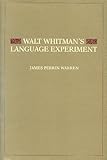 Walt Whitmans Language Experiment