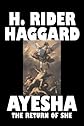 Ayesha: The Return of SHE