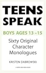 Teens Speak, Boys Ages 13-15: Sixty O...