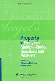 Siegels Property: Essay and Multiple-Choice Questions and Answers