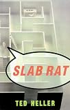 Slab Rat: A Novel