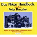 Das neue gro�e Nikon Handbuch: Analog- und Digitalkameras, Objektive und sonstiges Zubeh�r. 3., stark erweiterte Auflage.