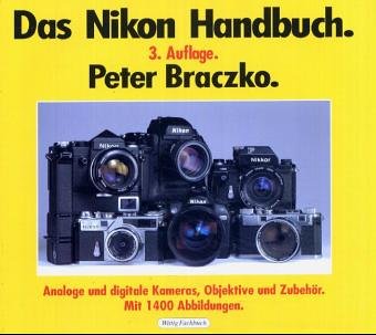 Das neue große Nikon Handbuch: Analog- und Digitalkameras, Objektive und sonstiges Zubehör Thumbnail von Das neue große Nikon Handbuch: Analog- und Digitalkameras, Objektive und sonstiges Zubehör