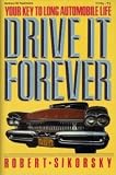 Drive It Forever: Your Key to Long Automobile Life
